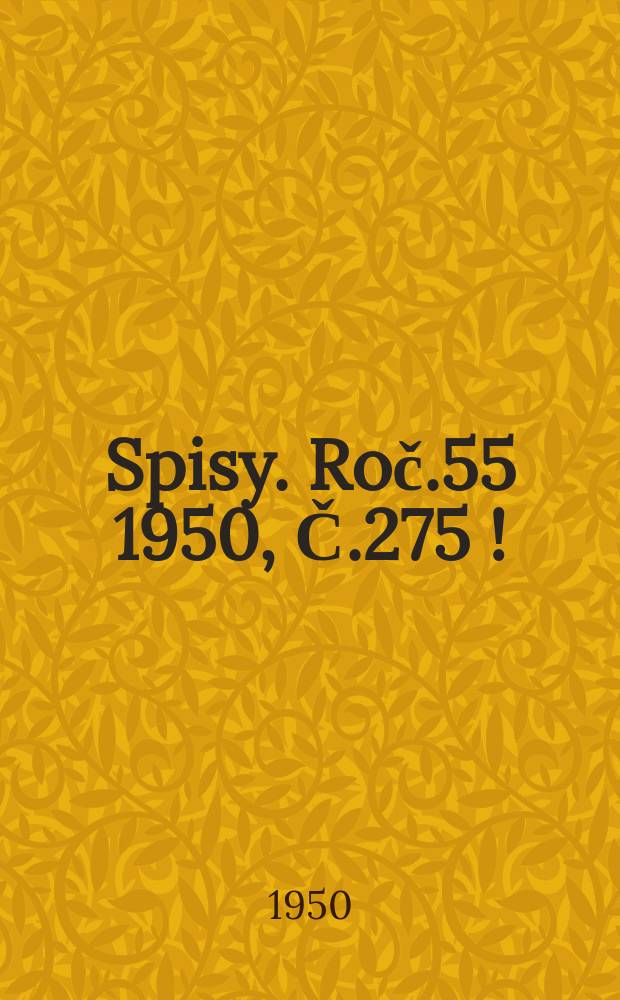 [Spisy]. Roč.55 1950, Č.275[!] : Jednoduchý rám ve vzorcích
