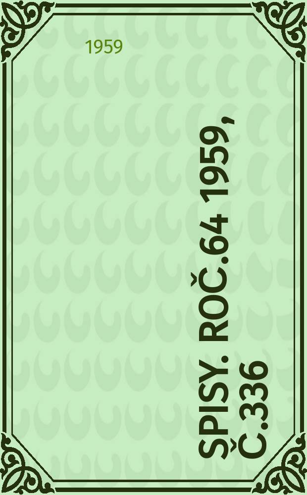 [Spisy]. Roč.64 1959, Č.336 : Fotoelasticimetrické přístroje a měřicí metody