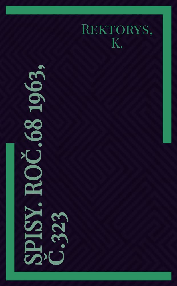 [Spisy]. Roč.68 1963, Č.323 : Přehled užité matematiky