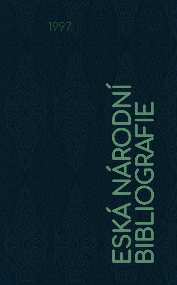 Česk&aacute; n&aacute;rodn&iacute; bibliografie = Czech national bibliography = Tschechische Nationalbibliographie. Kartografick&eacute; dokumenty. Kartographic documents. Kartographische Dokumente