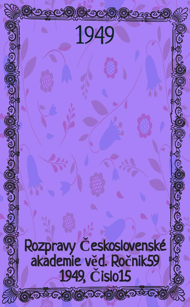 Rozpravy Československé akademie věd. Ročnik59 1949, Čislo15 : Mikrofauna eocenního zeleného jílu z Nikolčic