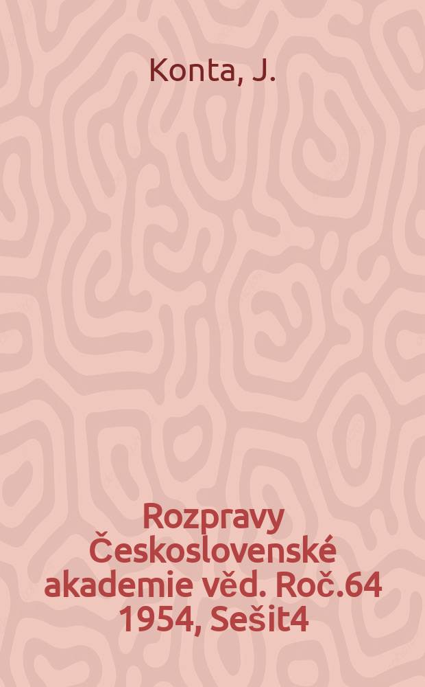 Rozpravy Československé akademie věd. Roč.64 1954, Sešit4 : Příspěvek k poznáni genese cinoveckých záhněd- Petrografické a chemické studium bauxitů od markušovců (východní Slovensko)