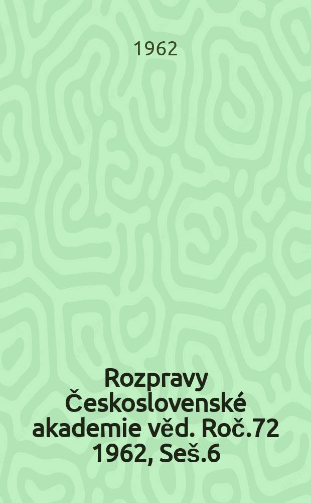 Rozpravy Československé akademie věd. Roč.72 1962, Seš.6 : Výsledky chovu entomofágů (cizopasníku a dravců) hmyzích škůdců-hlavně lesních-získané v období 1934-1958