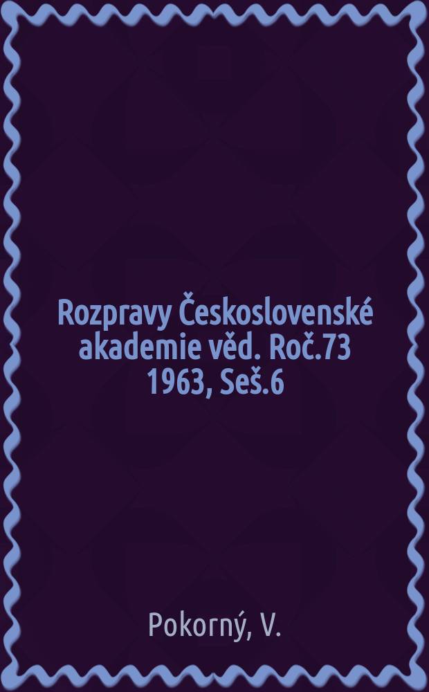 Rozpravy Československé akademie věd. Roč.73 1963, Seš.6 : The revision of Cythereis ornatissima (Reus, 1846) (Ostracoda, Crustacea)