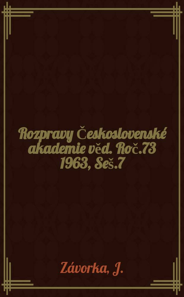 Rozpravy Československé akademie věd. Roč.73 1963, Seš.7 : Obecný analytický rozbor dynamických vlastností rektifikačních stanic ...