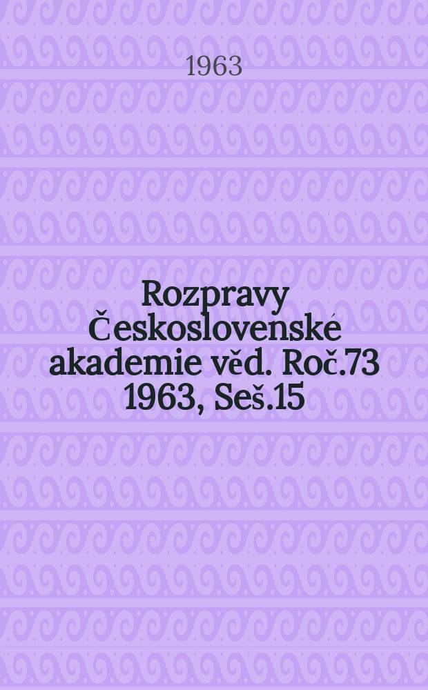 Rozpravy Československé akademie věd. Roč.73 1963, Seš.15 : Lesy v Zálabí Východočeské nížiny