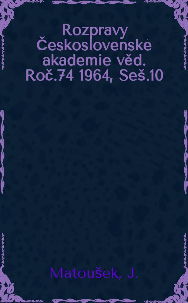 Rozpravy Československé akademie věd. Roč.74 1964, Seš.10 : Imunogenetika erytrocytárních antigenů, a některé další biochemické polymorfní znaky u plemen skotu a prasat chovaných v ČSSR