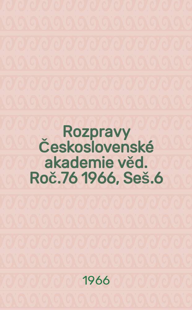 Rozpravy Československé akademie věd. Roč.76 1966, Seš.6 : Wasserhaushalt einiger Stipa-Arten am natürlichen Standort