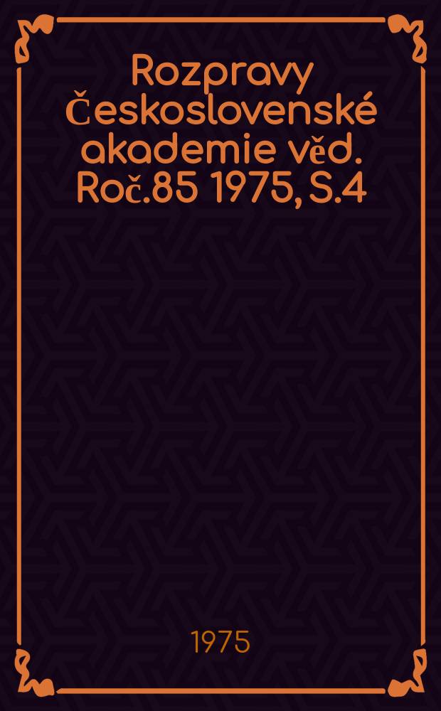 Rozpravy Československé akademie věd. Roč.85 1975, S.4 : Experimental study ...