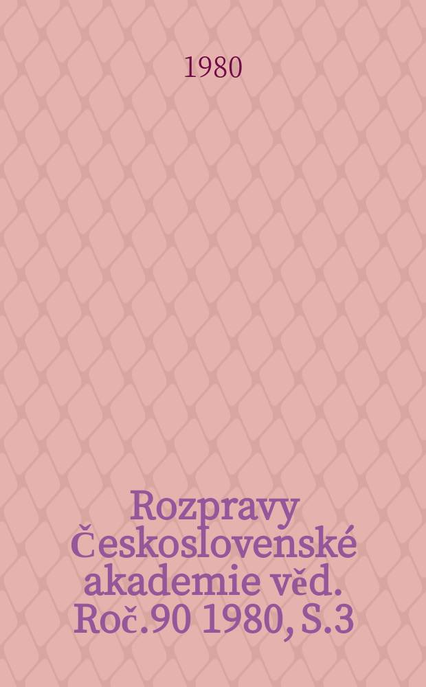 Rozpravy Československé akademie věd. Roč.90 1980, S.3 : Uplatnění explantátových kultur v genetice ...