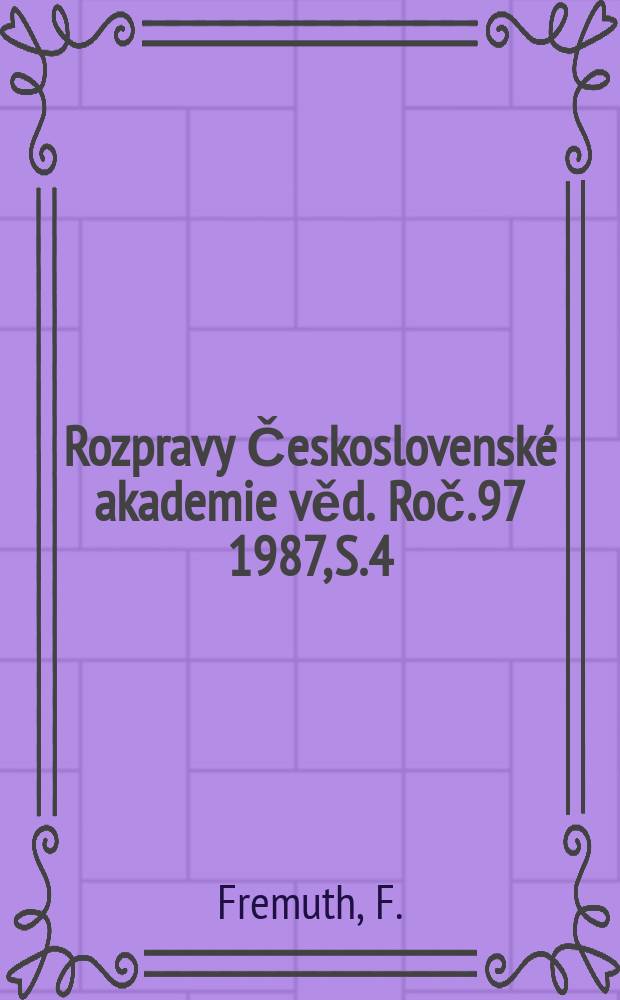Rozpravy Československé akademie věd. Roč.97 1987, S.4 : Growth control of normal ...