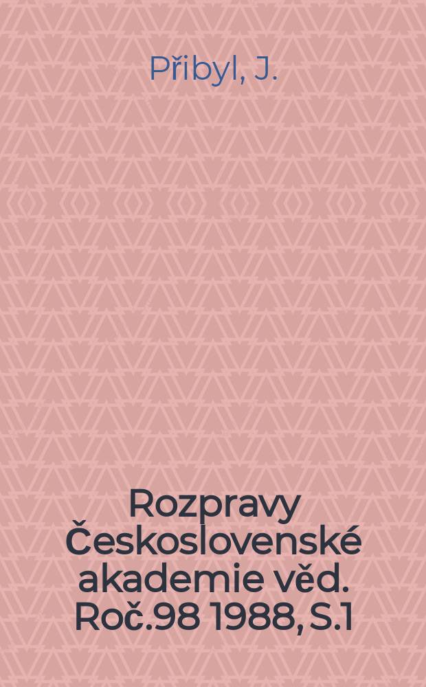 Rozpravy Československé akademie věd. Roč.98 1988, S.1 : Paleohydrografický vývoja morfotektonika ...