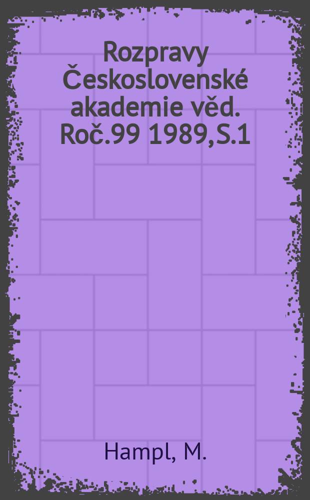 Rozpravy Československé akademie věd. Roč.99 1989, S.1 : Hierarchie reality a studium ...