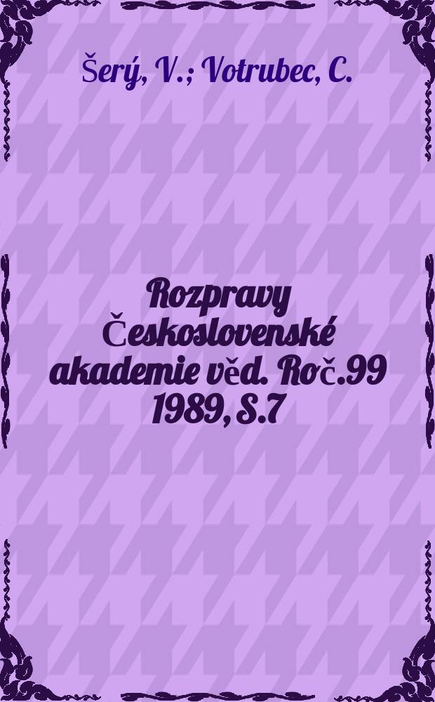 Rozpravy Československé akademie věd. Roč.99 1989, S.7 : Lékařskogeografické problémy ...