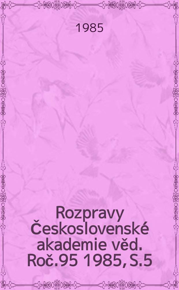 Rozpravy Československé akademie věd. Roč.95 1985, S.5 : The Use of isotopic composition ...