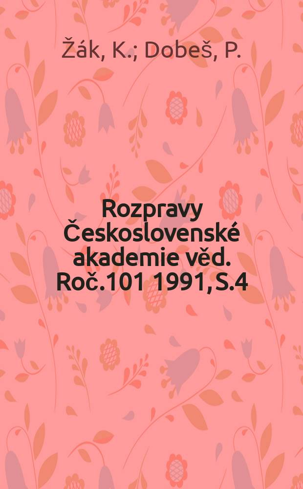 Rozpravy Československé akademie věd. [Roč.101] 1991, [S.4] : Stable isotopes and fluid ...