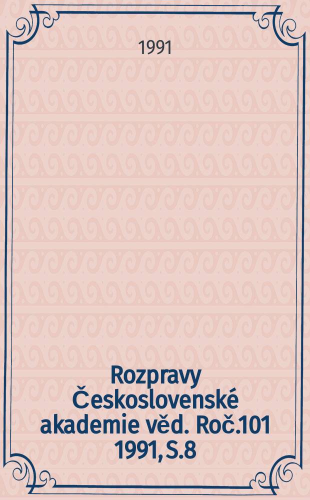 Rozpravy Československé akademie věd. [Roč.101] 1991, S.8 : Lékařskogeografické problémy ...