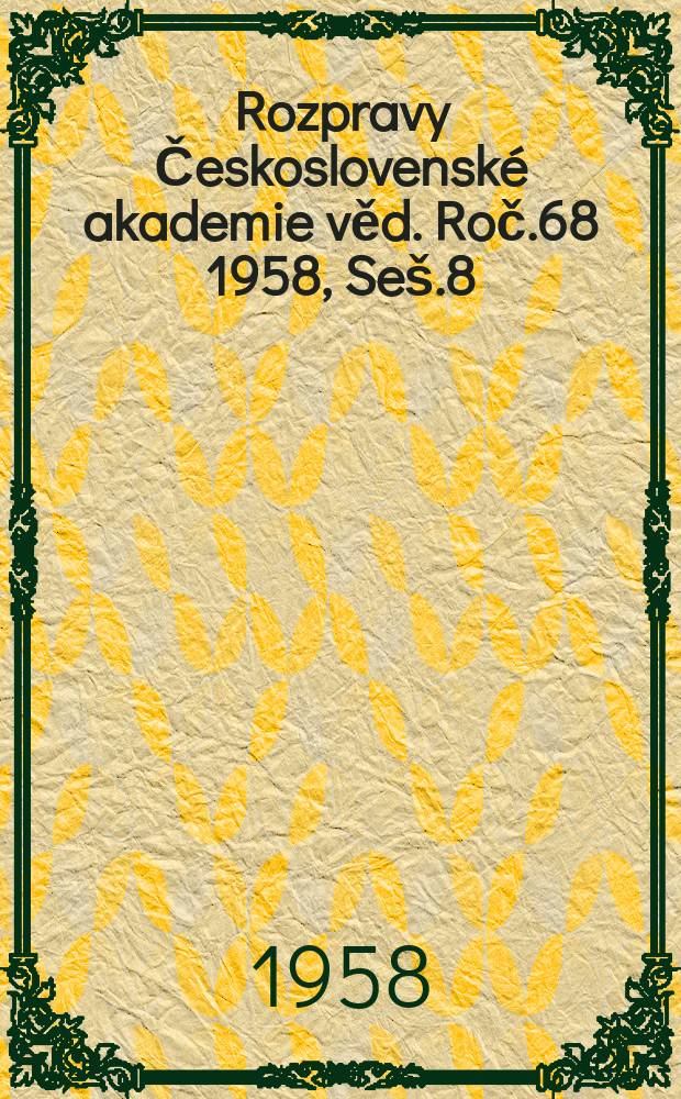 Rozpravy Československ&eacute; akademie věd. Roč.68 1958, Se&scaron;.8 : Ot&aacute;zka fa&scaron;isace z&aacute;konod&aacute;řstv&iacute; buržoasn&iacute; Československ&eacute; republiky