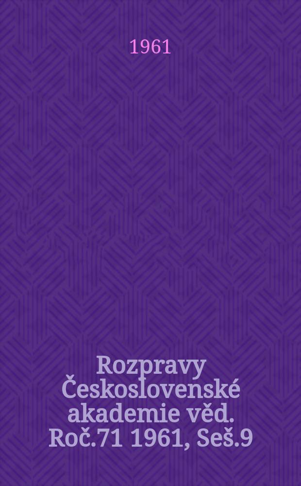 Rozpravy Československé akademie věd. Roč.71 1961, Seš.9 : Snahy o jednotnou reformistickou stranu v letech 1917-1918 a jejích porážka