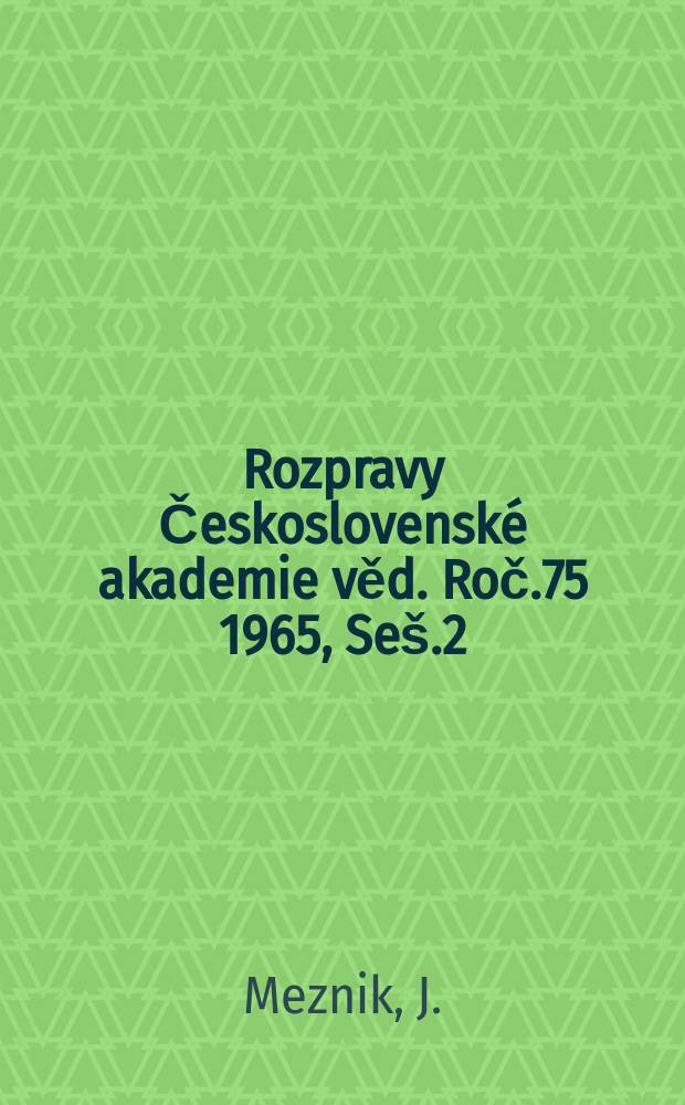 Rozpravy Československé akademie věd. Roč.75 1965, Seš.2 : Venkovské statky pražských měšťanů v době předhusitské a husitské