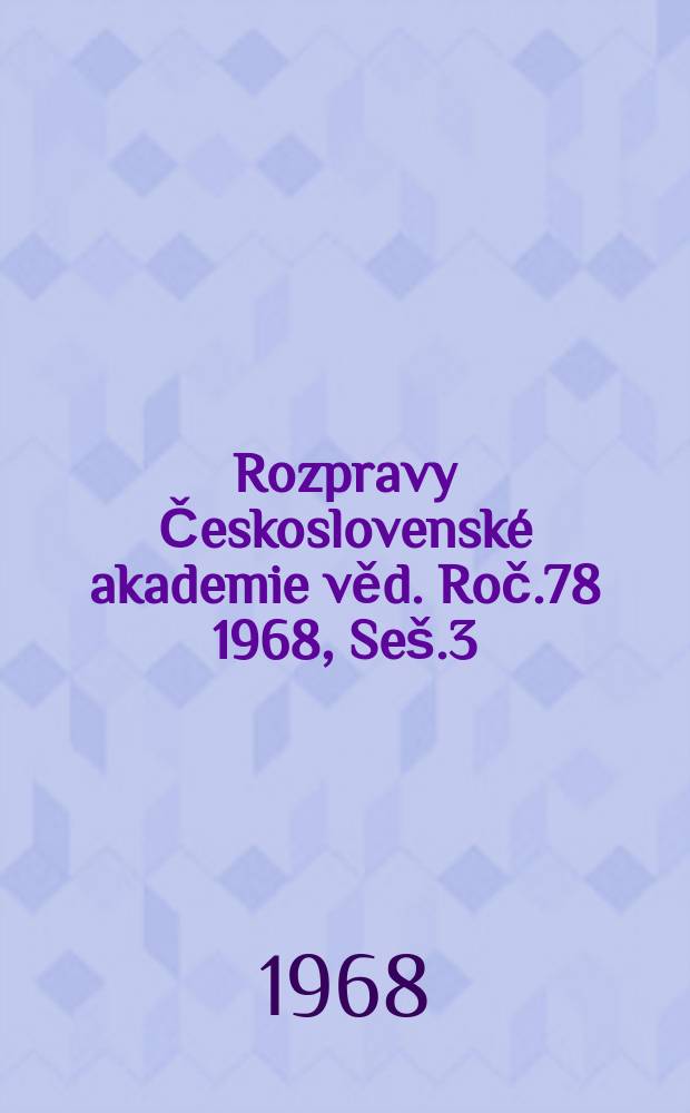 Rozpravy Československé akademie věd. Roč.78 1968, Seš.3 : O některých otevřených problémech marxisticke axiologie