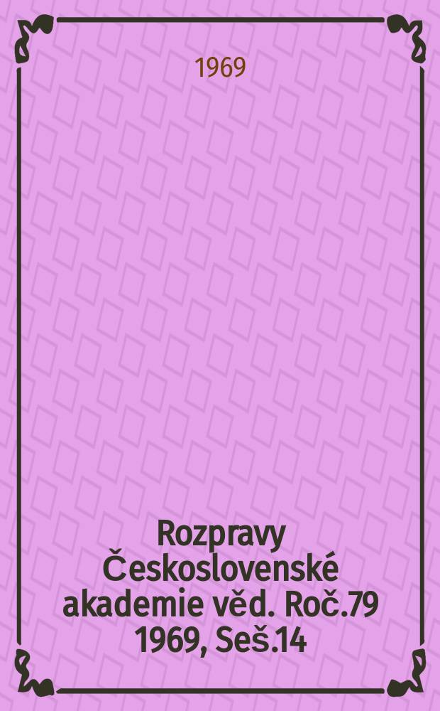 Rozpravy Československé akademie věd. Roč.79 1969, Seš.14 : Staročeské básně 14. a 15. století složené bezrozměrným veršem