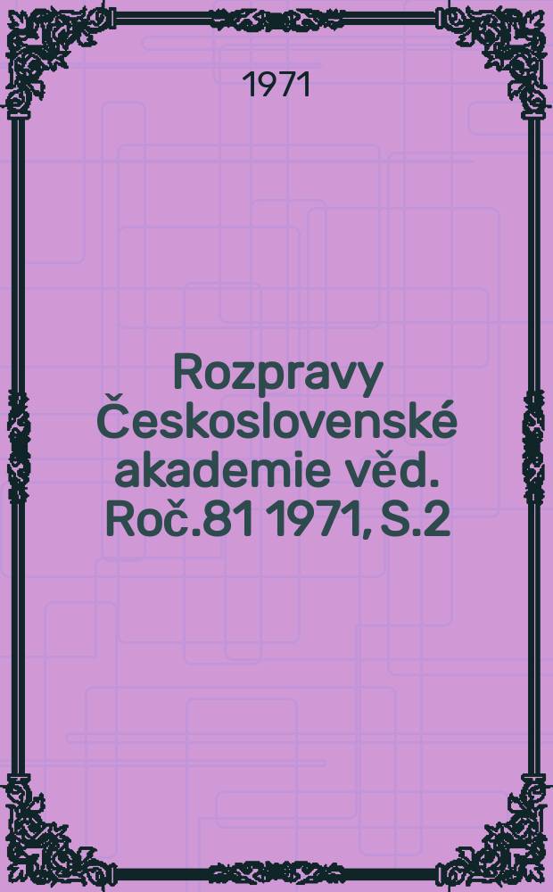 Rozpravy Československé akademie věd. Roč.81 1971, S.2 : Slovanská politika Karla Kramáře