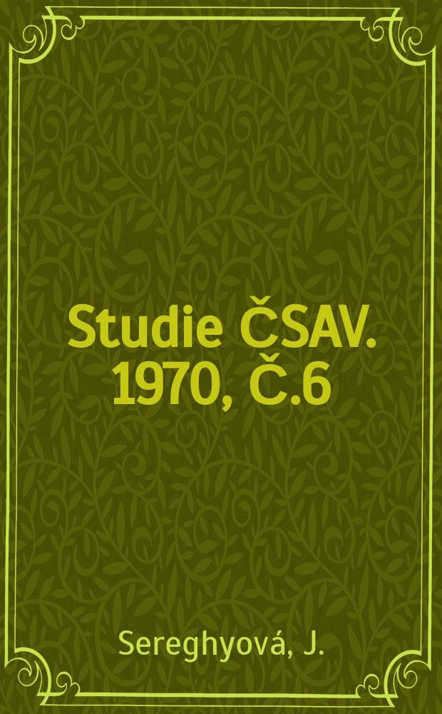 Studie ČSAV. 1970, Č.6 : Obchodní metody jako nastroj neokolonialismu