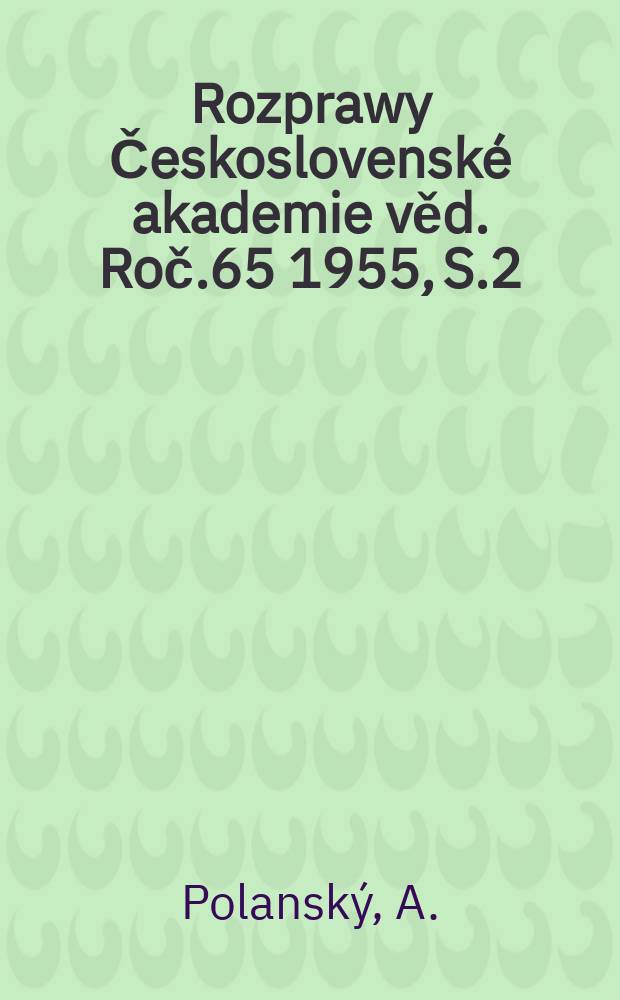 Rozprawy Československé akademie věd. Roč.65 1955, S.2 : Řešení nestacionárního toku tepla