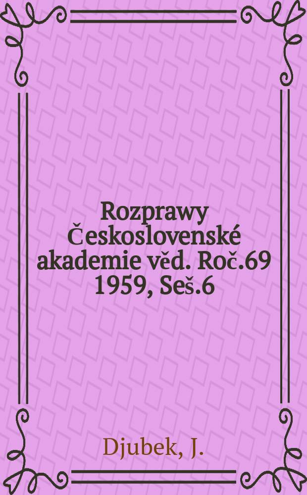 Rozprawy Československé akademie věd. Roč.69 1959, Seš.6 : Stabilita tenkostěnného prúta, striedavo opretého v dvoch rovinách