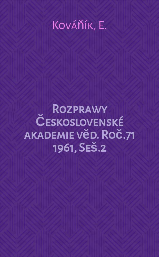 Rozprawy Československé akademie věd. Roč.71 1961, Seš.2 : Skladebné varianty generálních plánů hutních kombinátu