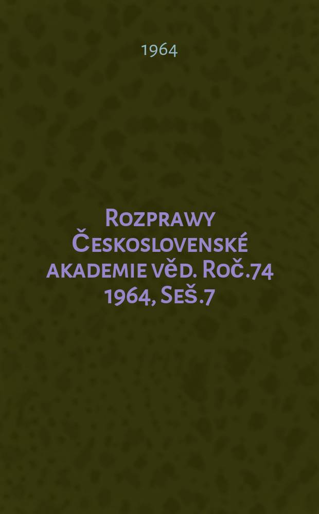 Rozprawy Československé akademie věd. Roč.74 1964, Seš.7 : Srovnaní a zhodnoceni metod pro vyvoláváni austenickeho zrna oceli