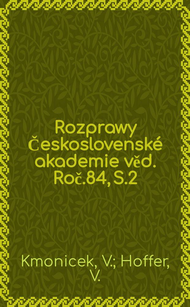 Rozprawy Československé akademie věd. Roč.84, S.2 : The viscosity, thermal conductivity ..