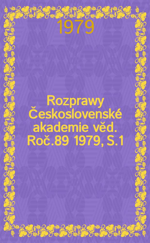 Rozprawy Československé akademie věd. Roč.89 1979, S.1 : The thermophysical ...