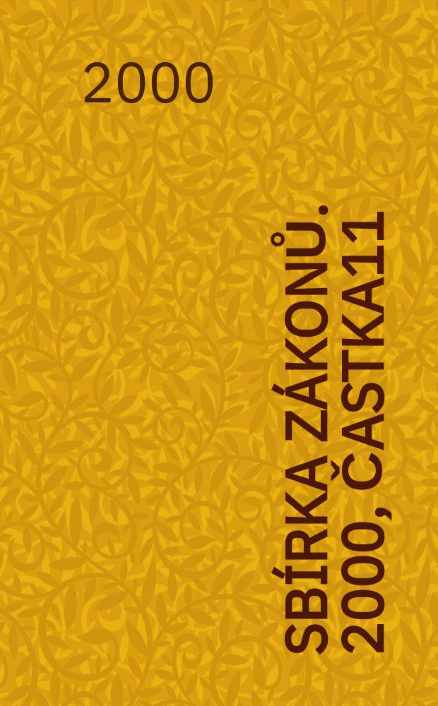 Sbírka zákonů. 2000, Častka11