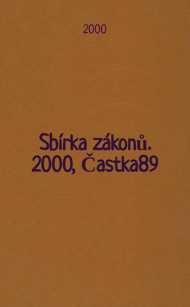 Sbírka zákonů. 2000, Častka89