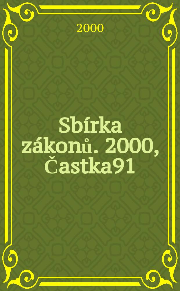 Sbírka zákonů. 2000, Častka91