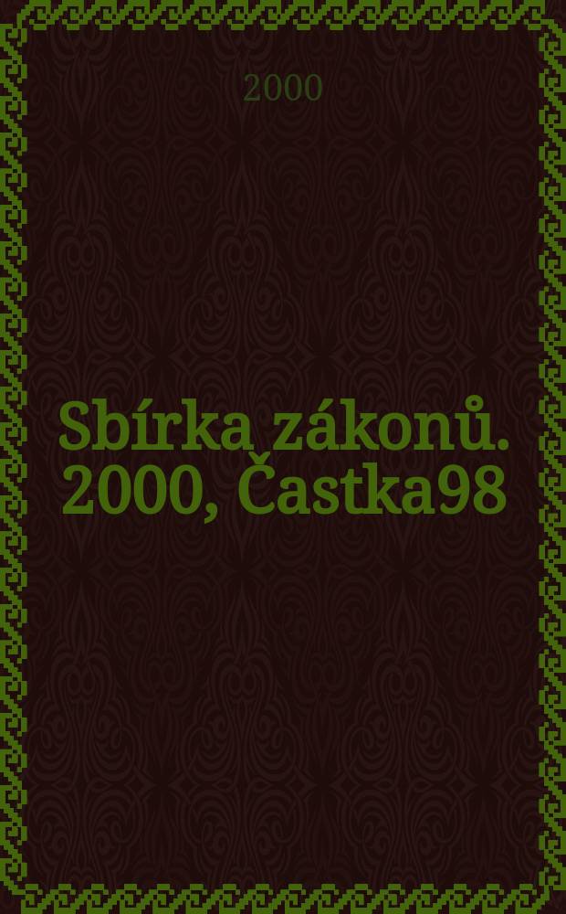 Sbírka zákonů. 2000, Častka98