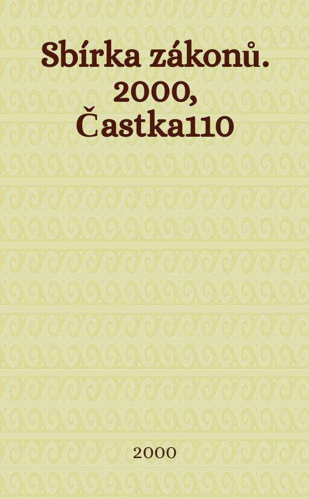 Sbírka zákonů. 2000, Častka110