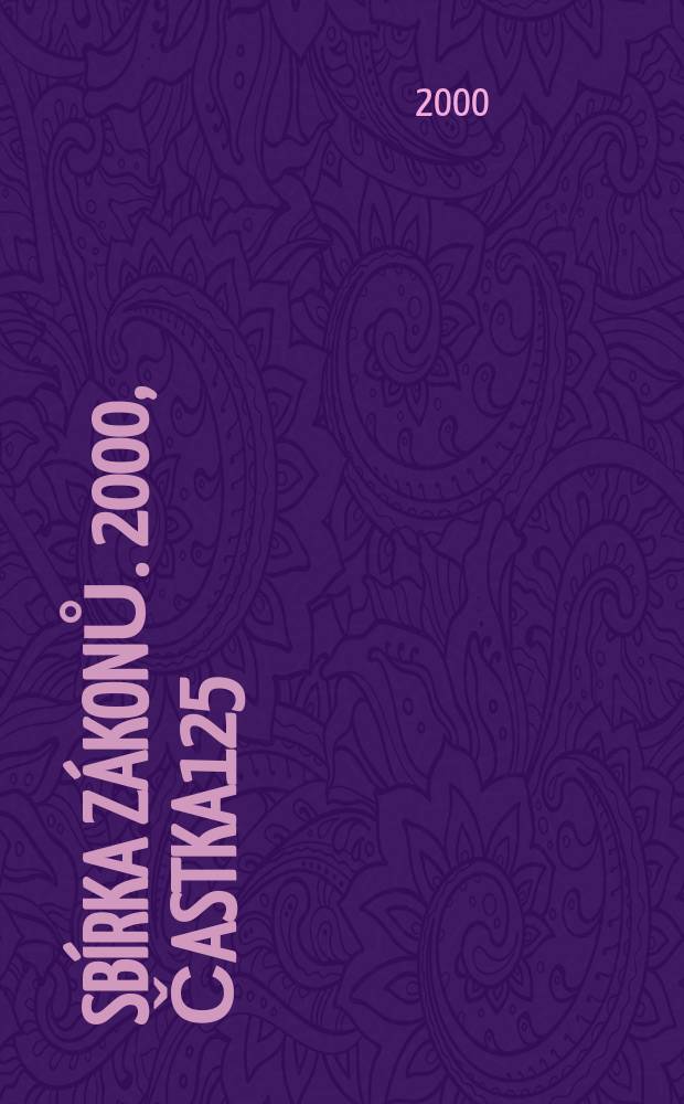 Sbírka zákonů. 2000, Častka125