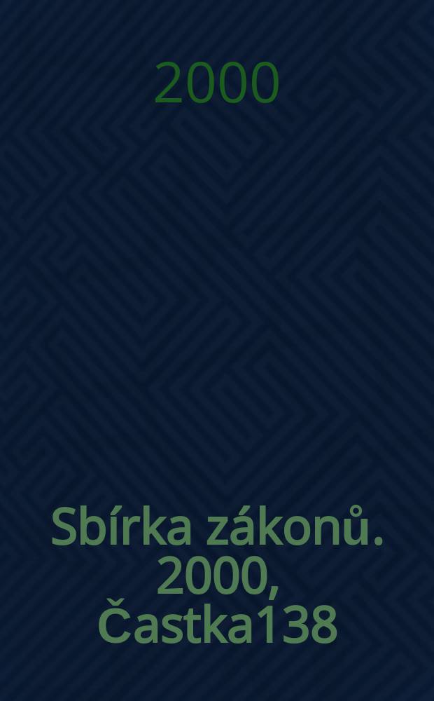 Sbírka zákonů. 2000, Častka138