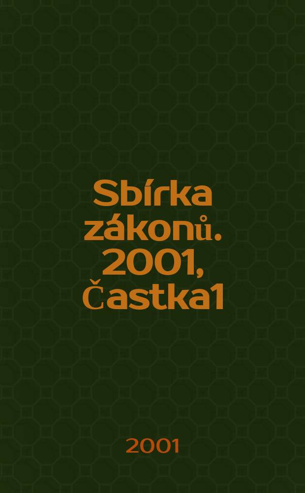 Sbírka zákonů. 2001, Častka1