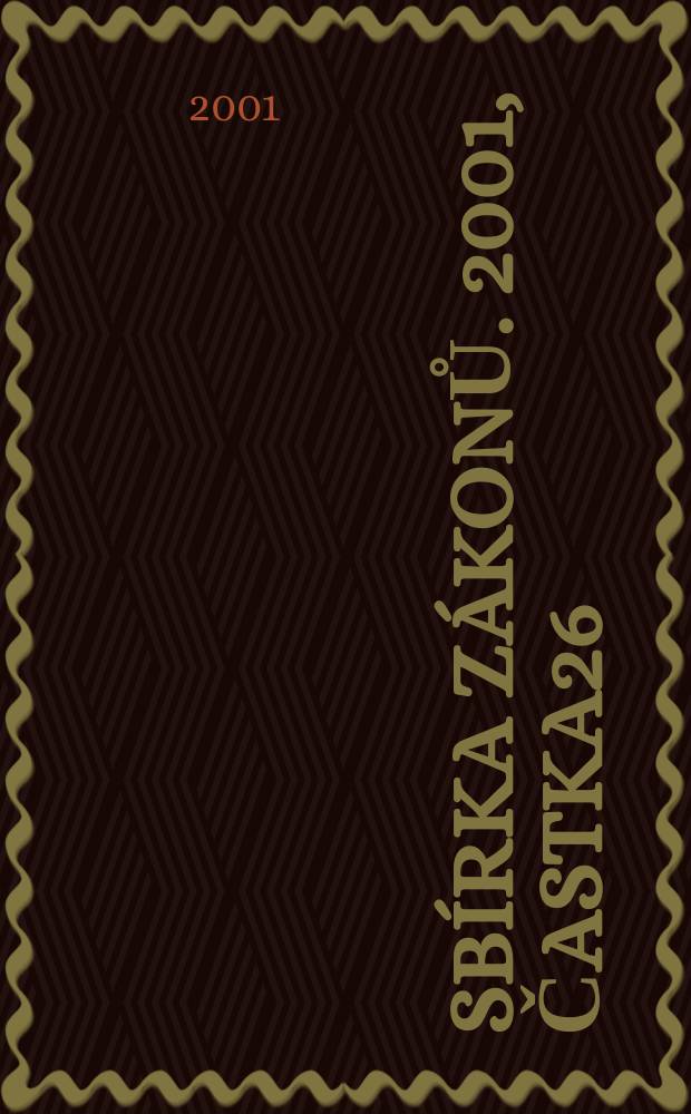 Sbírka zákonů. 2001, Častka26