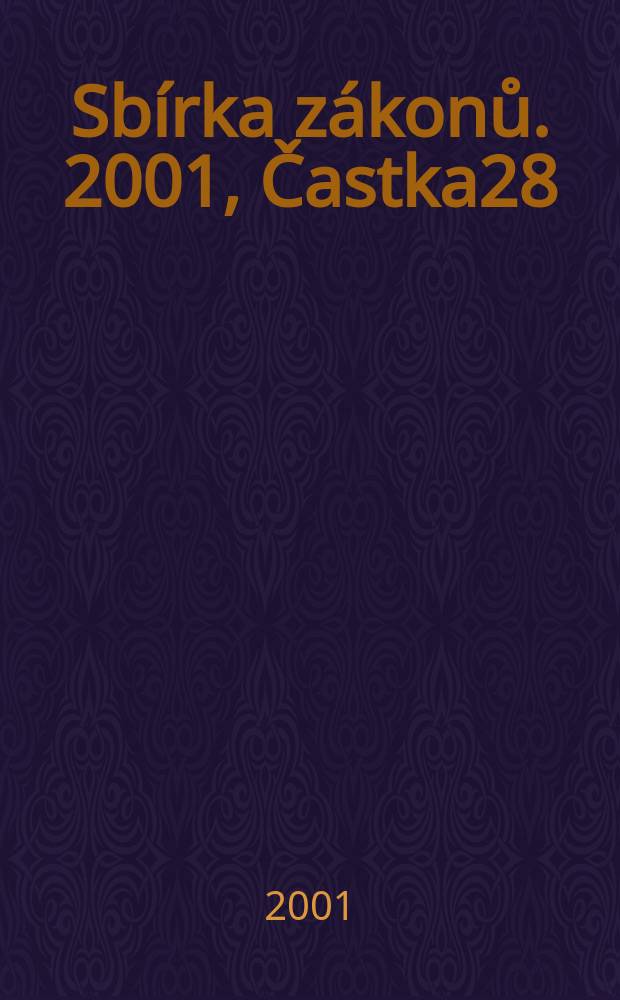 Sbírka zákonů. 2001, Častka28