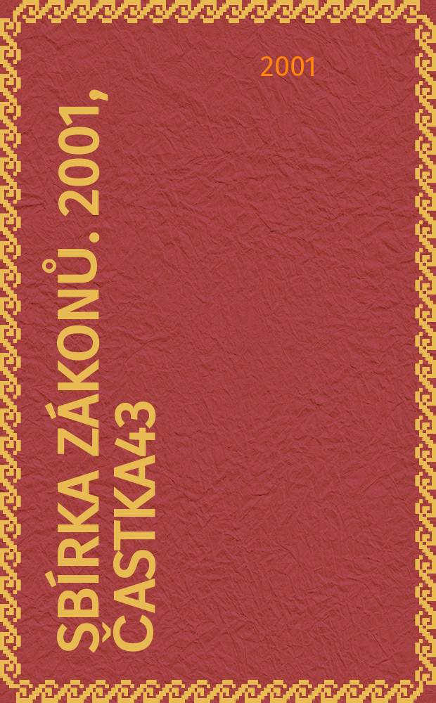 Sb&iacute;rka z&aacute;konů. 2001, Častka43