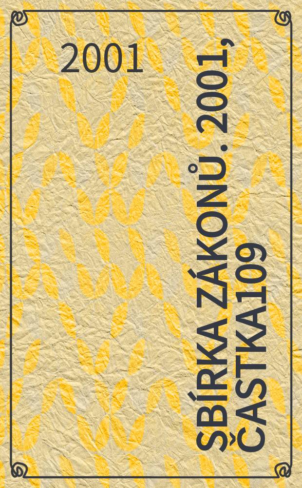 Sbírka zákonů. 2001, Častka109