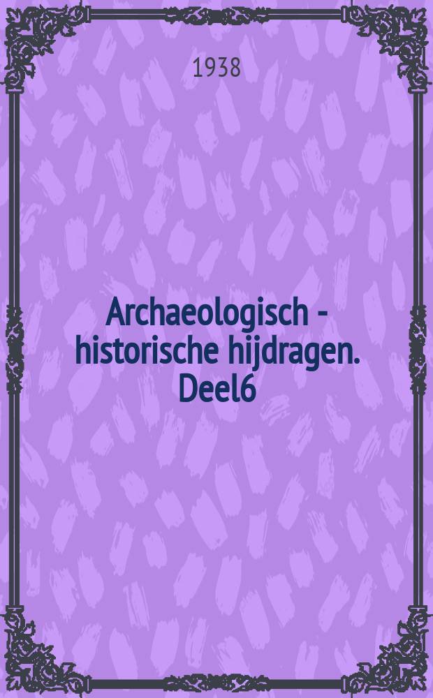 Archaeologisch - historische hijdragen. Deel6 : Aeneas arrival in Latium