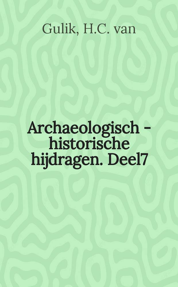 Archaeologisch - historische hijdragen. Deel7 : Catalogue of the bronzes in the Allard Pierson Museum ...