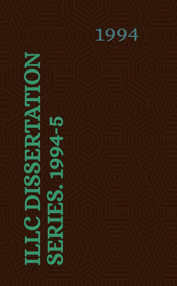 ILLC dissertation series. 1994-5 : Executable language definitions