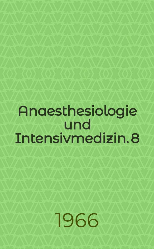 Anaesthesiologie und Intensivmedizin. 8 : World congress of anaesthesiology, 3. São Paulo, 1964. Panel discussions